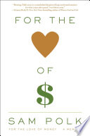 For the love of money : a memoir /