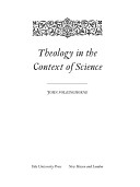 Theology in the context of science /