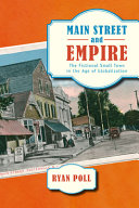 Main street and empire : the fictional small town in the age of globalization /