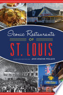 Iconic restaurants of St. Louis /