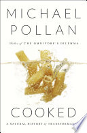 Cooked : a natural history of transformation /