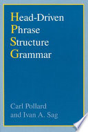 Head-driven phrase structure grammar /