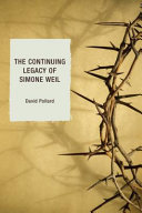 The continuing legacy of Simone Weil /
