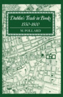 Dublin's trade in books, 1550-1800 /