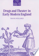 Drugs and theatre in early modern England /