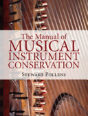 The manual of musical instrument conservation /