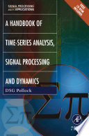 A handbook of time-series analysis, signal processing and dynamics /