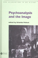 Psychoanalysis and the image : transdisciplinary perspectives /