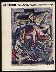 Jackson Pollock; psychoanalytic drawings /