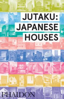Jutaka : Japanese houses /