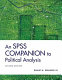 An SPSS companion to political analysis /