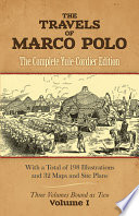 The travels of Marco Polo : the complete Yule-Cordier edition : including the unabridged third edition (1903) of Henry Yule's annotated translation, as revised by Henri Cordier, together with Cordier's later volume of notes and addenda (1920).