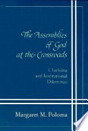 The Assemblies of God at the crossroads : charisma and institutional dilemmas /