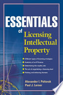 Essentials of licensing intellectual property /
