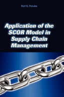 Application of the SCOR model in supply chain management /