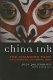 China ink : the changing face of Chinese journalism /