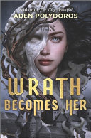 Wrath becomes her /