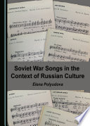 Soviet war songs in the context of Russian culture /
