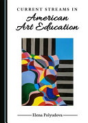 Current streams in American art education /