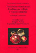 Tradiciones cerámicas del epiclásico en el Bajío y regiones aledañas : cronología e interacción /