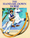 The hand-me-down horse /