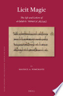 Licit magic : the life and letters of al-Ṣaḥib b. ʻAbbad (d. 385/995) /