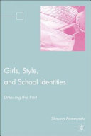 Girls, style, and school identities : dressing the part /