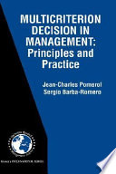 Multicriterion decision in management : principles and practice /