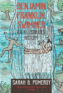Benjamin Franklin, swimmer : an illustrated history /