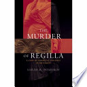 The murder of Regilla : a case of domestic violence in antiquity /
