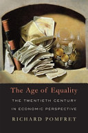 The age of equality : the twentieth century in economic perspective /