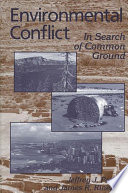 Environmental conflict : in search of common ground /