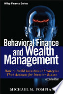 Behavioral finance and wealth management : how to build investment strategies that account for investor biases /