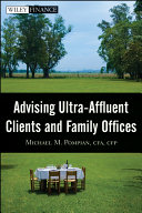 Advising ultra-affluent clients and family offices /