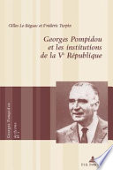 Georges Pompidou et les institutions de la Ve République /
