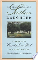 Recollections of a southern daughter : a memoir by Cornelia Jones Pond of Liberty County /