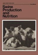 Swine production and nutrition /