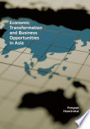 Economic transformation and business opportunities in Asia /
