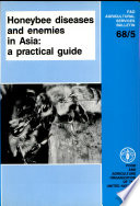 Honeybee diseases and enemies in Asia : a practical guide /