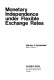 Monetary independence under flexible exchange rates /