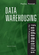 Data warehousing fundamentals for IT professionals /