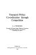 Transport policy: co-ordination through competition /