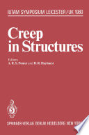 Creep in Structures : 3rd Symposium, Leicester, UK, September 8-12, 1980 /