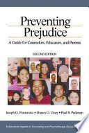 Preventing prejudice : a guide for counselors, educators, and parents /