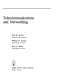 Telecommunications and networking /