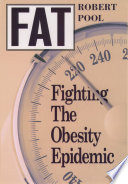 Fat : fighting the obesity epidemic /