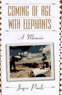 Coming of age with elephants : a memoir /