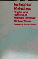 Industrial relations : origins and patterns of national diversity /