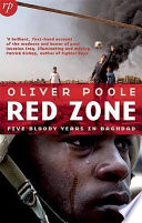 Red zone : five bloody years in Baghdad /