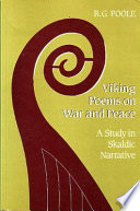 Viking poems on war and peace : a study in skaldic narrative /
